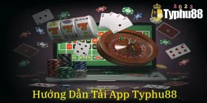 Tải App Typhu88